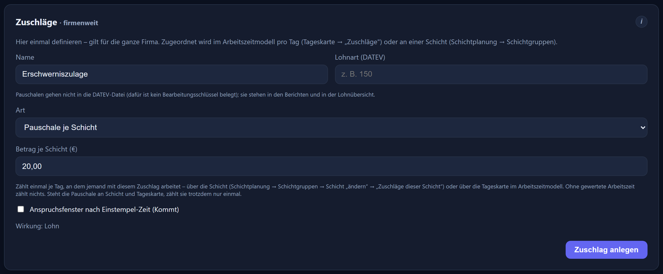 The form „Zuschläge · firmenweit“ (premiums · company-wide): name „Erschwerniszulage“ (hardship allowance), wage type empty with the note that flat-rate allowances do not go into the DATEV file, type „Pauschale je Schicht“ (flat-rate allowance per shift), „Betrag je Schicht (€)“ (amount per shift) 20,00, an explanation of when the flat-rate allowance counts, the tick box „Anspruchsfenster nach Einstempel-Zeit (Kommt)“ (eligibility window by clock-in time), „Wirkung: Lohn“ (effect: wages) and the „Zuschlag anlegen“ (create premium) button. The interface is in German.
